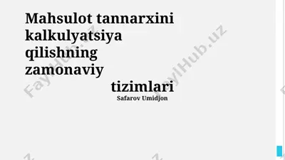zamonaviy mahsulot xarajatlarini hisoblash tizimlari — PPTX