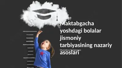 maktabgacha yoshdagi bolalar jismoniy tarbiyasining nazariy asoslari — PPTX