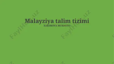 malayziya talim tizimi — PPTX