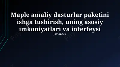 maple amaliy dasturlar — PPTX
