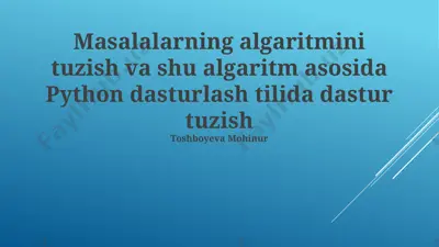 masalalarning algoritmik hal qilish va dasturlash — PPTX