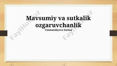 mavsumiy va sutkalik ozgaruvchanlik — PPTX