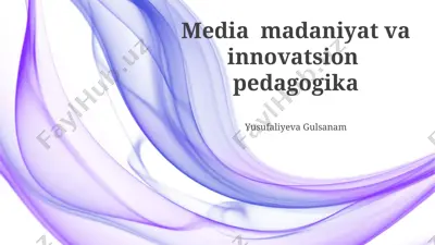 media madaniyat va innovatsion pedagogika — PPTX