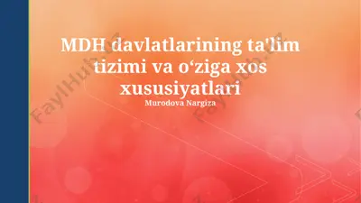 mdh davlatlarining ta'lim tizimi va o‘ziga xos xususiyatlari — PPTX