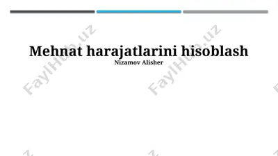 mehnat harajatlarini hisoblash — PPTX
