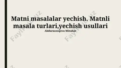 matni masalalar yechish — PPTX