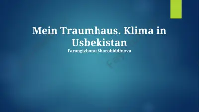 mein traumhaus. klima in usbekistan — PPTX