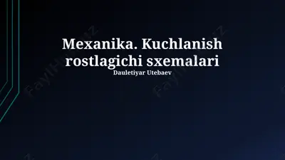 mexanika. kuchlanish rostlagichi sxemalari — PPTX