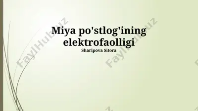miya po'stlog'ining elektrofaolligi — PPTX