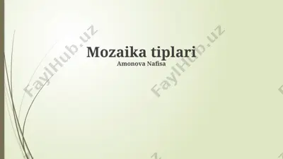 mozaika tiplari — PPTX