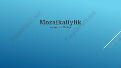 mozaikaliylik — PPTX