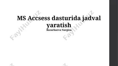 ms access dasturida jadval yaratish — PPTX