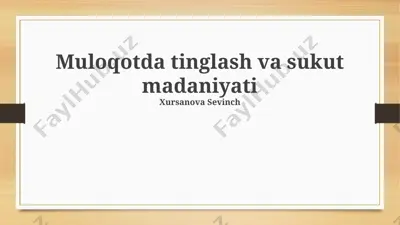tinglash va sukut madaniyati — PPTX