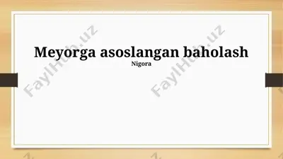 meyorga asoslangan baholash — PPTX