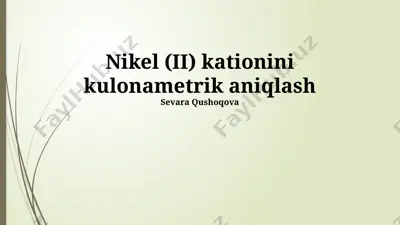 nikel (ii) kationini kulonametrik aniqlash — PPTX