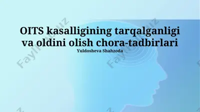 oits kasalligining tarqalganligi va oldini olish chora-tadbirlari — PPTX