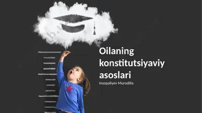 oilaning konstitutsiyaviy asoslari — PPTX