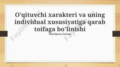 o'qituvchi xarakteri va uning individual xususiyatiga qarab toifaga bo'linishi — PPTX