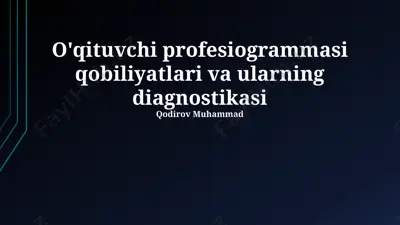 o'qituvchi profesiogrammasi qobiliyatlari va ularning diagnostikasi — PPTX