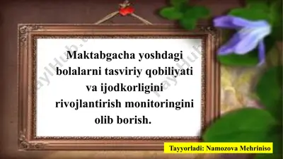 maktabgacha yoshdagi bolalarning tasviriy qobiliyatini va ijodkorligini rivojlantirish monitoringi — PPTX