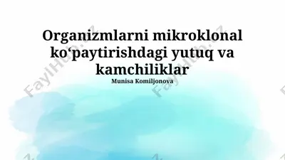 mikroklonal ko'paytirishning yutuq va kamchiliklari — PPTX