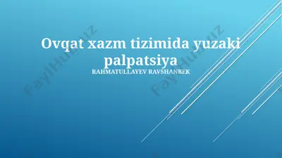 ovqat hazm tizimi va palpatsiya — PPTX