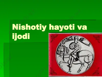 nishotiy hayoti va ijodi — PPTX