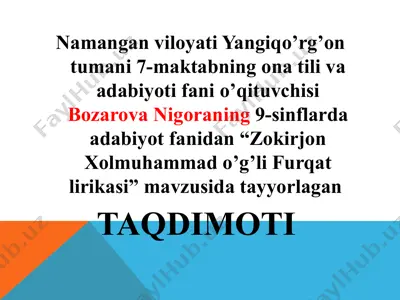 "zokirjon xolmuhammad o’g’li furqat lirikasi" — PPTX