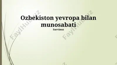 oʻzbekiston yevropa bilan munosabati — PPTX