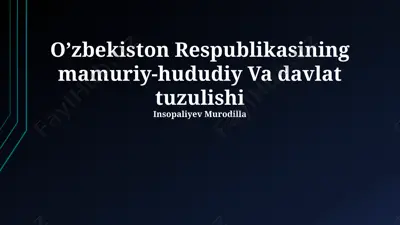 o’zbekiston respublikasining mamuriy-hududiy va davlat tuzulishi — PPTX