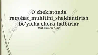raqobat muhitini shaklantirish bo'yicha chora tadbirlar — PPTX