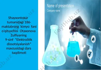 shayxontoxurtumanidagi 186-maktabning kimyofan o‘qituvchisi otaxonova zulfiya — PPTX