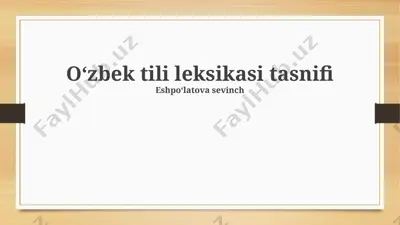 oʻzbek tili leksikasi tasnifi — PPTX