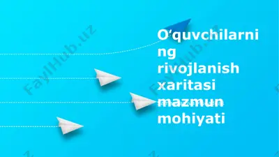 oʻquvchilarning rivojlanish xaritasi mazmun mohiyati — PPTX