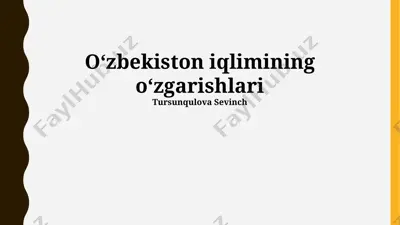 oʻzbekiston iqlimining oʻzgarishlari — PPTX