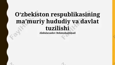 oʻzbekiston respublikasining maʼmuriy hududiy va davlat tuzilishi — PPTX