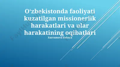 missionerlik faoliyati oʻzbekistonda — PPTX