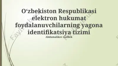 elektron hukumat foydalanuvchilari uchun o'zbekiston respublikasining yagonalashtirilgan identifikatsiya tizimi — PPTX