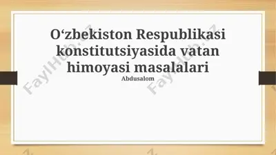 oʻzbekiston respublikasi konstitutsiyasida vatan himoyasi masalalari — PPTX
