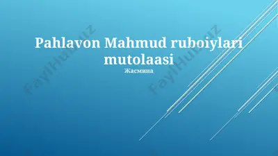 pahlavon mahmud ruboiylari mutolaasi — PPTX