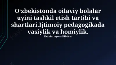 oilaviy bolalar uyini tashkil etish tartibi va shartlari — PPTX