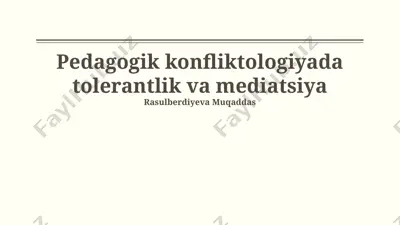 pedagogik konfliktologiyada tolerantlik va mediatsiya — PPTX