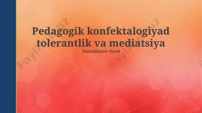 pedagogik konfektalogiyad tolerantlik va mediatsiya — PPTX