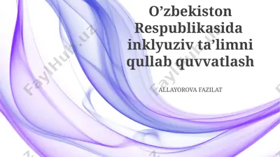 o'zbekistonda inklyuziv ta'limni qo'llab-quvvatlash — PPTX