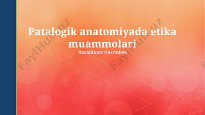 patalogik anatomiyada etika muammolari — PPTX