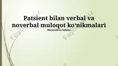 patsient bilan verbal va noverbal muloqot ko‘nikmalari — PPTX