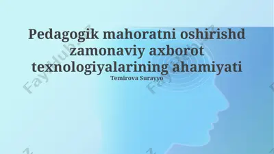 zamonaviy axborot texnologiyalari va pedagogik mahorat — PPTX