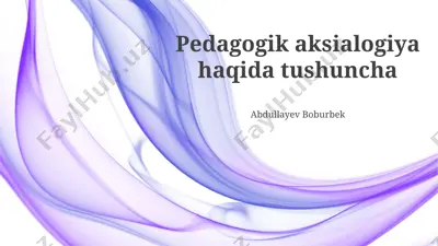 aksiologik pedagogika — PPTX