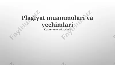 plagiyat muammolari va yechimlari — PPTX
