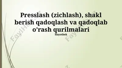 presslash (zichlash), shakl berish va qadoqlash qurilmalari — PPTX